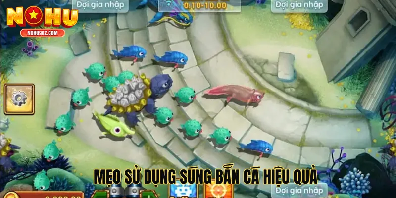 Mẹo sử dụng súng bắn cá hiệu quả