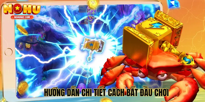 Hướng dẫn chi tiết cách bắt đầu chơi bắn cá long vương
